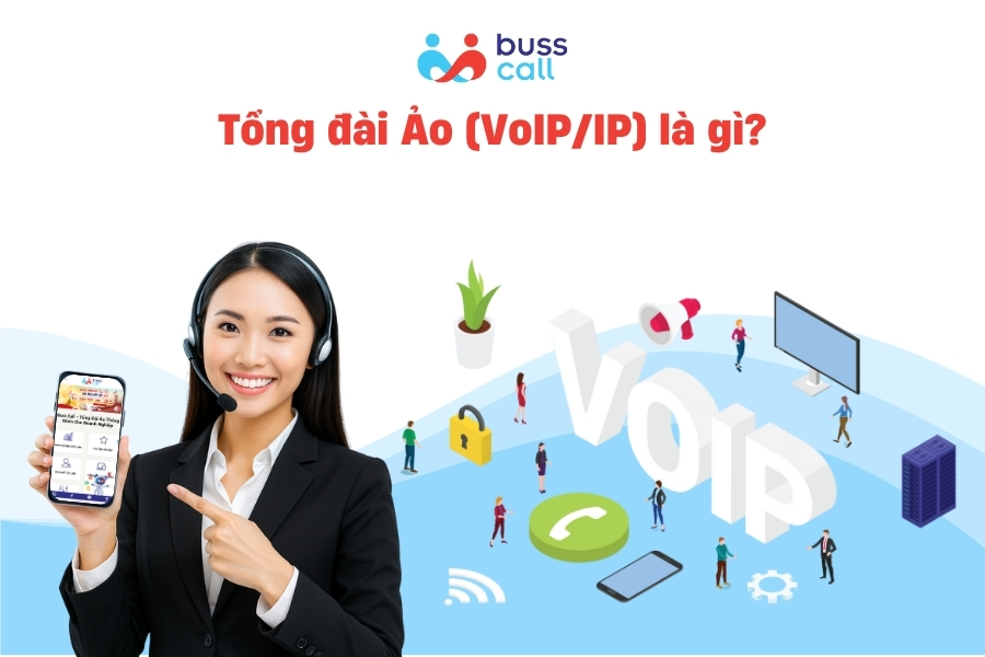 Tổng đài Ảo (VoIP/IP) là gì