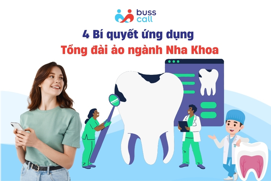 Bí quyết ứng dụng tổng đài ảo thành công trong nha khoa