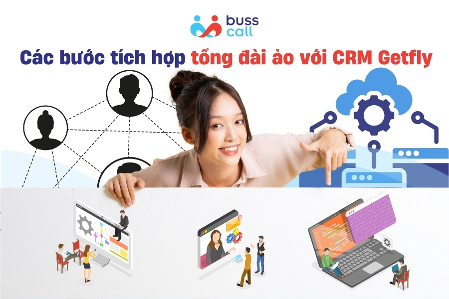 Các bước tích hợp tổng đài ảo với CRM Getfly