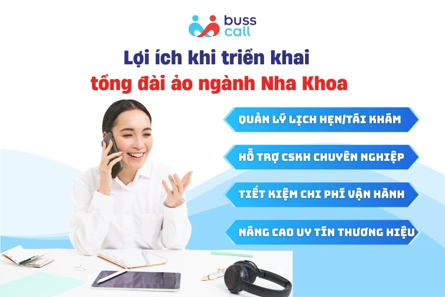 Lợi ích khi triển khai tổng đài ảo ngành nha khoa