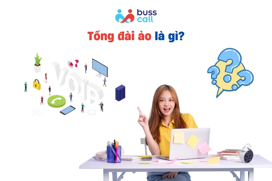 Tổng đài ảo là gì?