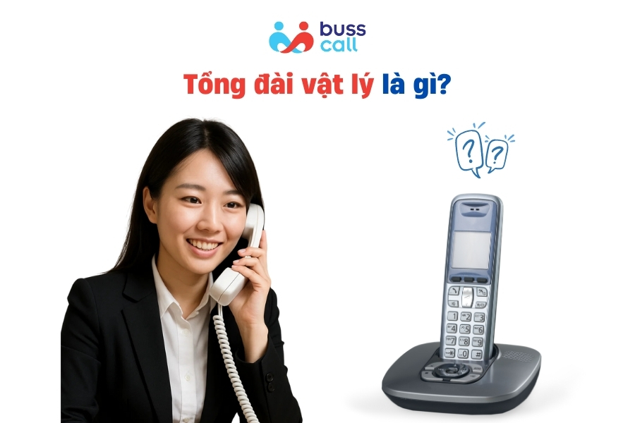Tổng đài vật lý là gì?