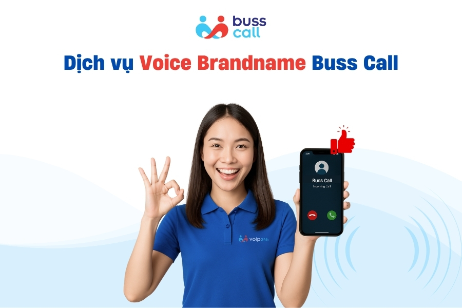 Dịch vụ Voice Brandname Buss Call