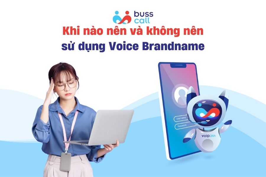 Khi nào nên và không nên sử dụng Voice Brandname
