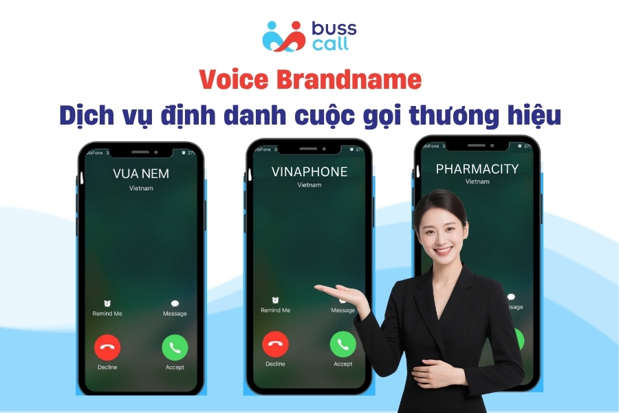 Voice Brandname - Dịch vụ định danh cuộc gọi thương hiệu