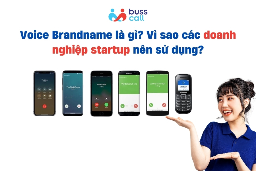 Voice Brandname là gì? Vì sao các doanh nghiệp startup nên sử dụng?