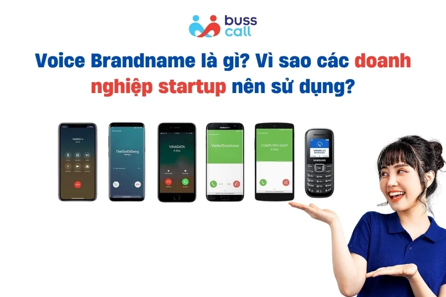 Voice Brandname là gì? Vì sao các doanh nghiệp startup nên sử dụng?