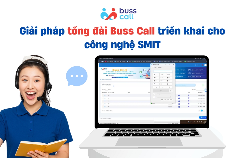 Giải pháp tổng đài Buss Call triển khai cho công nghệ SMIT