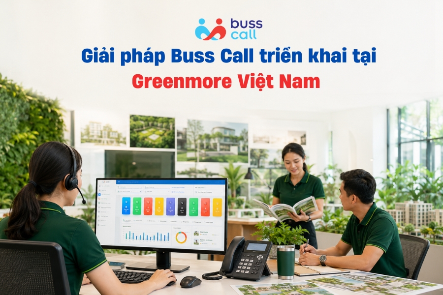 Giải pháp Buss Call triển khai tại Greenmore Việt Nam 