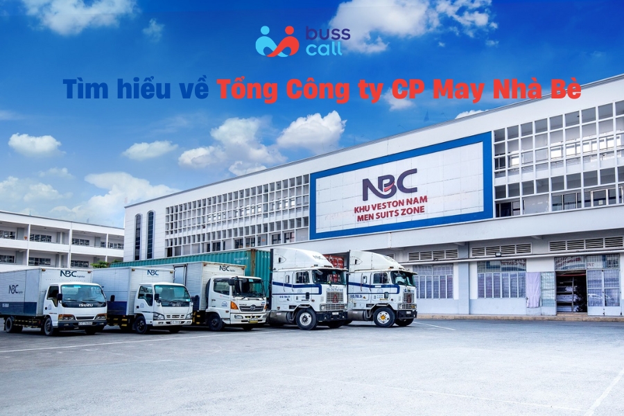Tìm hiểu về Tổng Công ty CP May Nhà Bè