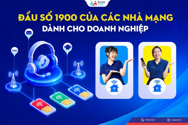 ĐẦU SỐ 1900 CỦA CÁC NHÀ MẠNG DÀNH CHO DOANH NGHIỆP