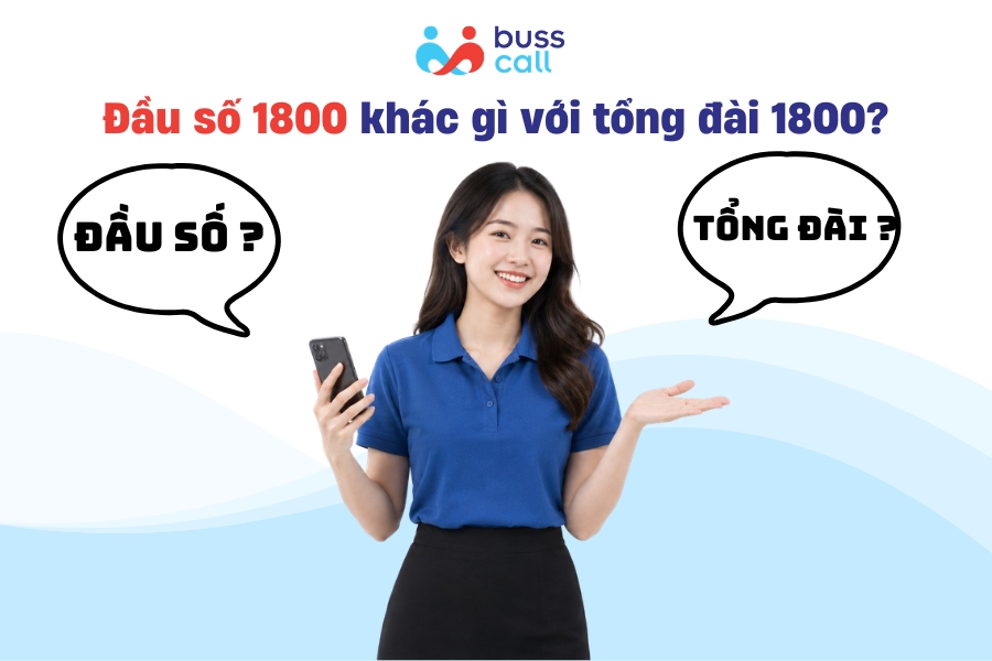 Đầu số 1800 khác gì với tổng đài 1800