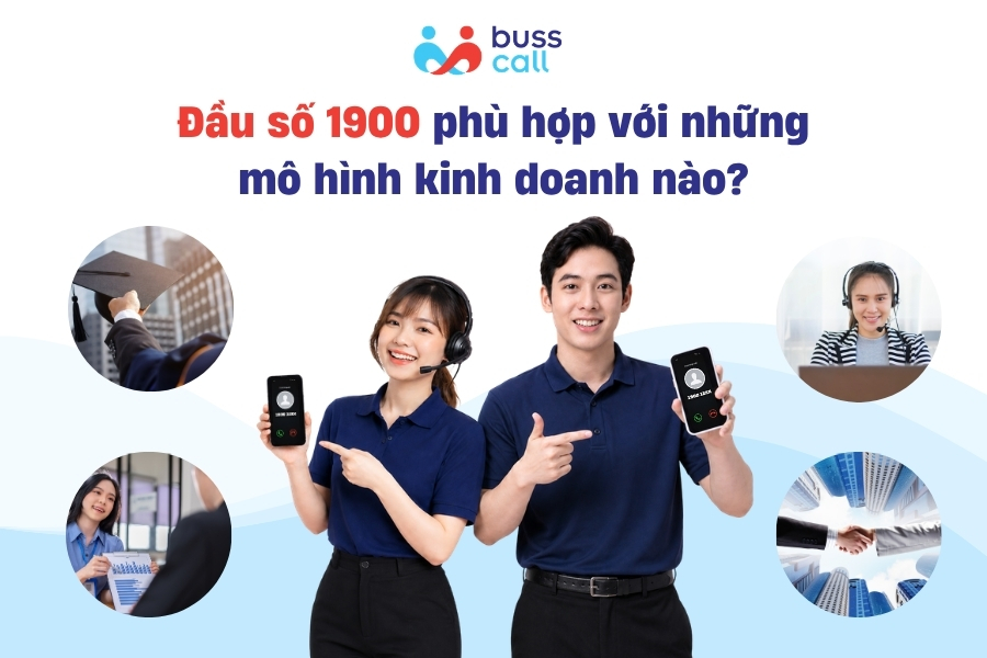 Đầu số 1900 phù hợp với những mô hình kinh doanh nào