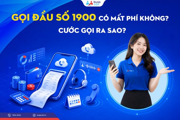 GỌI ĐẦU SỐ 1900 CÓ MẤT PHÍ KHÔNG CƯỚC GỌI RA SAO