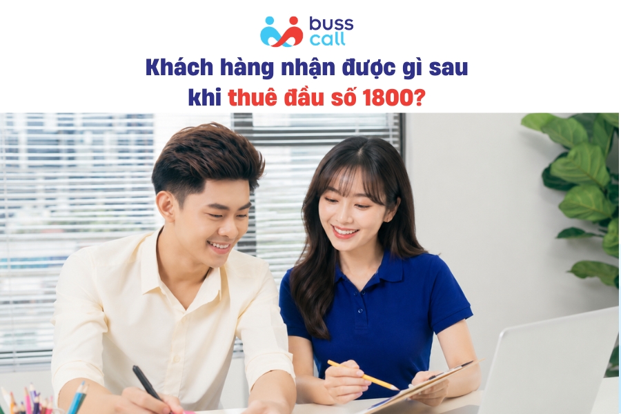 Khách hàng nhận được gì sau khi thuê đầu số 1800