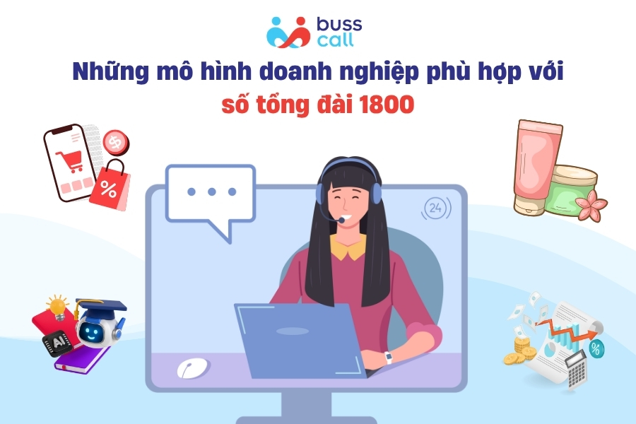 Những mô hình doanh nghiệp phù hợp với số tổng đài 1800
