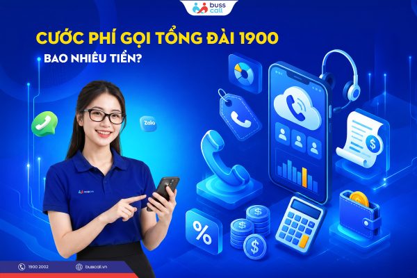 Cước Phí Gọi Tổng Đài 1900 Bao Nhiêu Tiền