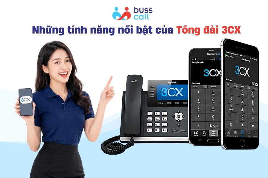 Những tính năng nổi bật của Tổng đài 3CX